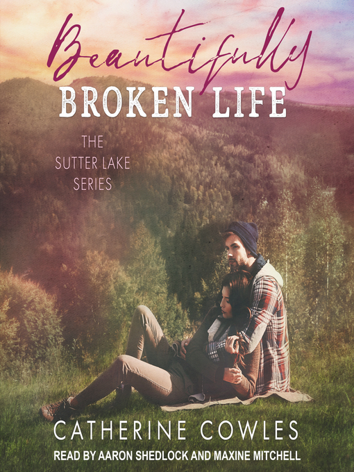 Title details for Beautifully Broken Life by Catherine Cowles - Available